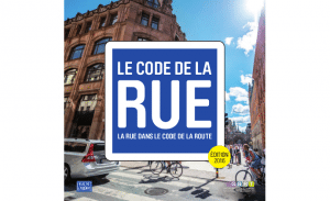 Nouvelle édition du CODE DE LA RUE 2016