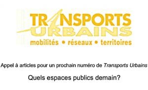 Appel à articles pour le prochaine numéro de Transports Urbains