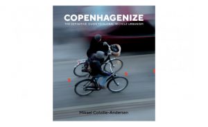 La ville cyclable : le guide « punchy » de Copenhagenize