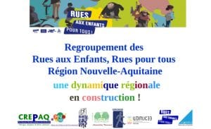 Rues aux enfants rues pour tous : regroupement Nouvelle Aquitaine le 25/01/19