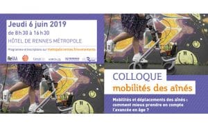 Colloque Mobilité des aînés Rennes 6 juin 2019