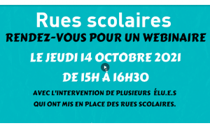 Webinaire sur les rues scolaires 14 octobre 2021 : présentations et rediffusion disponibles !