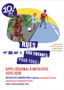 Rues aux enfants, Appel régional à initiatives 2025-2026